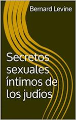 Secretos sexuales íntimos de los judíos