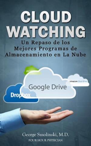 Cloud Watching: Un Repaso de los Mejores Programas de Almacenamiento en La Nube