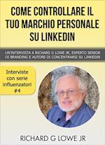 Come controllare il tuo marchio personale su LinkedIn