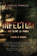 Infectum (Parte II: Paura)