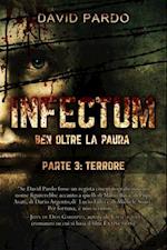 Infectum (Parte III: Terrore)