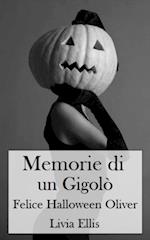 Memorie di un Gigolò - Felice Halloween Oliver