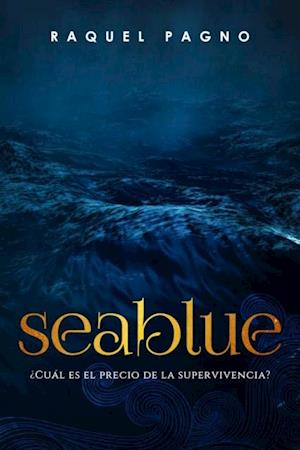 Seablue, ¿Cuál es el precio de la supervivencia?