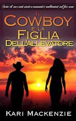 Il cowboy e la figlia dell''allevatore (Parte uno)