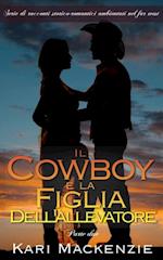 Il cowboy e la figlia dell''allevatore (Parte due)