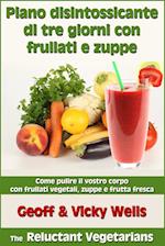 Piano disintossicante di tre giorni con frullati e zuppe