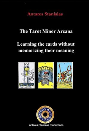 Tarot Minor Arcana: Learning the cards without memorizing their meaning