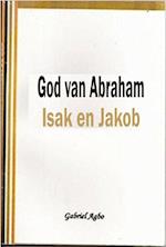 God van Abraham, Isak en Jakob