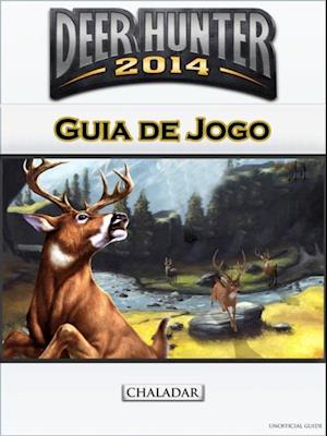 Deer Hunter 2014 Guia de Jogo