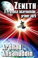 Zenith - El Proyecto Interescisión: primer libro