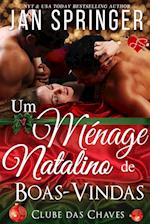 Um Ménage Natalino de Boas-Vindas