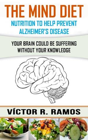 Mind Diet, Nutrition to Help Prevent Alzheimer's Disease