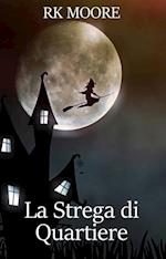 La strega di quartiere