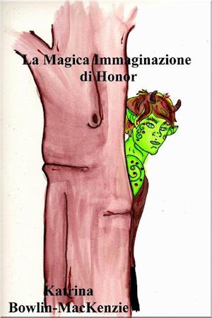 La Magica Immaginazione di Honor