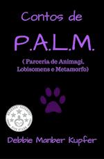 Contos de P.A.L.M. ( Parceria de Animagi, Lobisomens e Metamorfo)