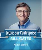 Bill Gates: lecons sur l'entreprise