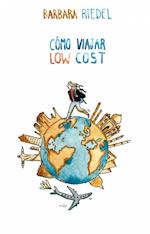 Cómo viajar low cost