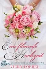 Eine filmreife Hochzeit (Hochzeitsfieber bei den Andersens #1)