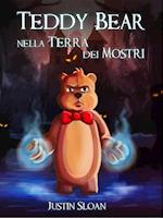 Teddy Bear nella Terra dei Mostri