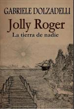 Jolly Roger - La tierra de nadie  - Volumen I