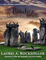 Boudica: Una obra en tres actos