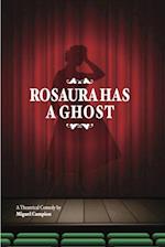 Rosaura has a ghost