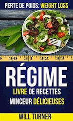 Régime : Livre de recettes minceur délicieuses (Perte De Poids: Weight Loss)