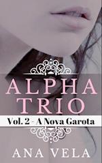 Alpha Trio: Vol. 2 - A Nova Garota