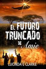 El futuro truncado de Amie