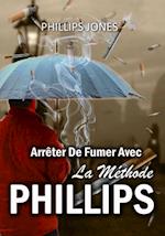 Arrêter De Fumer Avec La Méthode PHILLIPS