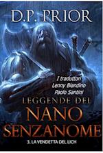 La Vendetta del Lich (Leggende del Nano Senzanome libro 3)