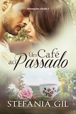 Um Café ao Passado