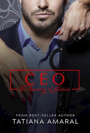 CEO: The Discovery of Pleasure