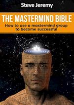 Mastermind Bible - How to use a mastermind group to become successful