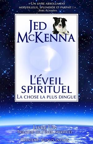 L''éveil spirituel : La chose la plus dingue