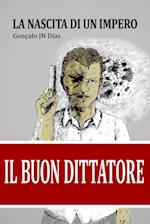 Il Buon Dittatore I