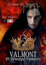 Valmont, el príncipe vampiro-Trono de sangre.