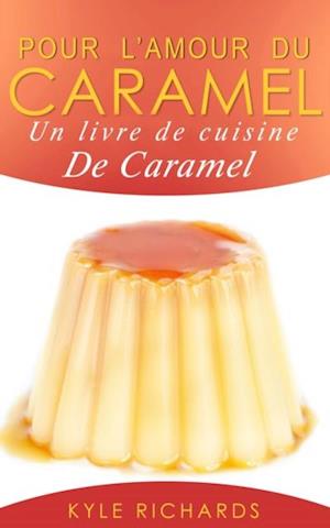 Pour l’amour du caramel