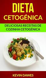 Dieta Cetogénica: Deliciosas Receitas de Cozinha Cetogénica