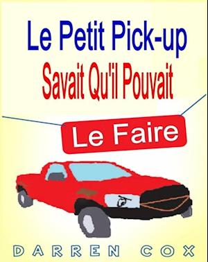 Le petit pick-up savait qu''il pouvait le faire