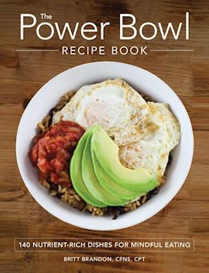 The Power Bowl Recipe Book