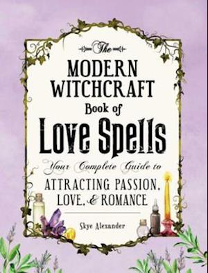 Modern Witchcraft Book of Love Spells