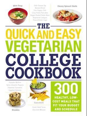 Quick and Easy Vegetarian College Cookbook