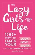 The Lazy Girl's Guide to Life