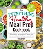 Everything Healthy Meal Prep Cookbook