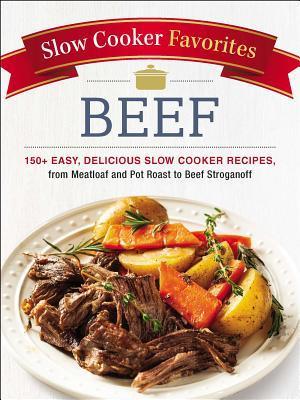 Slow Cooker Favorites Beef