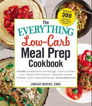 The Everything Low-Carb Meal Prep Cookbook