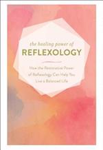 The Healing Power of Reflexology