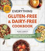 The Everything Gluten-Free & Dairy-Free Cookbook