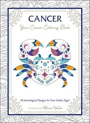 Cancer: Your Cosmic Coloring Book